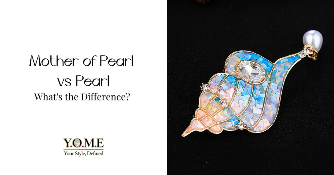 Mother of Pearl vs Pearl: What's the Difference?