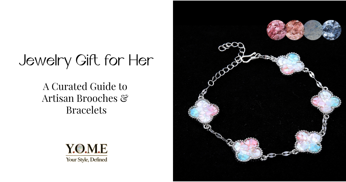 Jewelry Gift for Her: A Curated Guide to Artisan Brooches & Bracelets