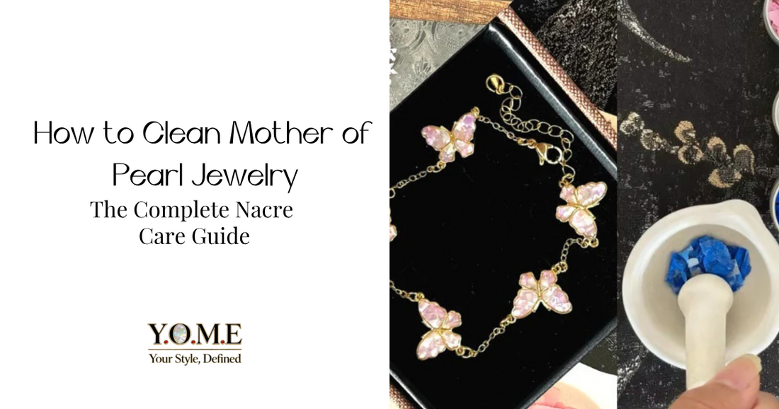 How to Clean Mother of Pearl Jewelry: The Complete Nacre Care Guide